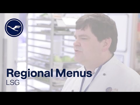 LSG – Lufthansa - Regional Menus: Our Soaring Vision | Lufthansa