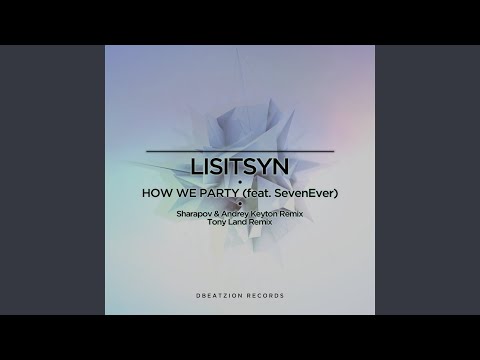 How We Party (feat. SevenEver)
