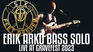 ERIK ARKÖ | BASS SOLO GRAVEFEST 2023
