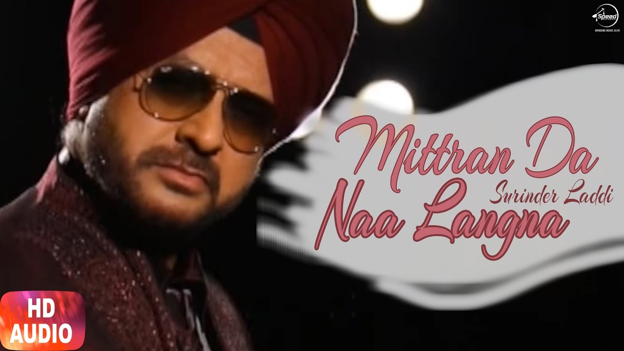 Mittran Da Naa Langna (Title) Lyrics  | Mittran Da Naa Langna | Surinder Laddi | Surinder Laddi | Gurmoar