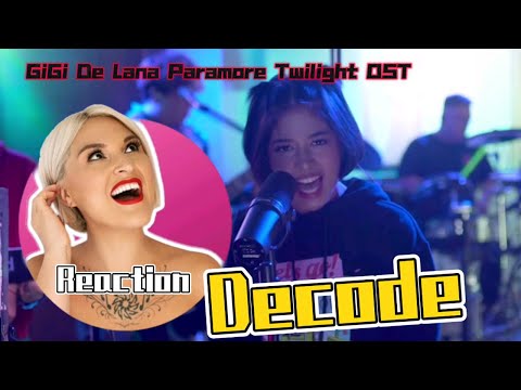 Vocal Coach Reacts to GiGi De Lana - Decode #Twilight OST #vocalcoachreacts #paramore #gigidelana