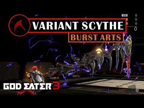 GOD EATER 3 - Variant Scythe Burst Arts