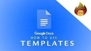 How to Use Templates | GOOGLE DOCS