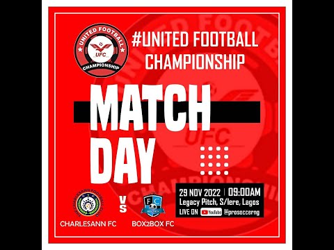 THE CHARLESANN FC VS BOX 2 BOX FC - UNITED FOOTBALL CHAMPIONSHIP