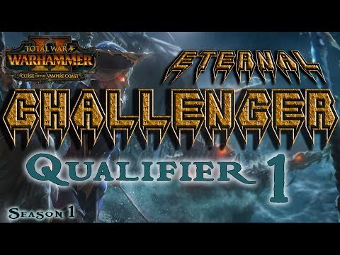 ECL Season 1 | Total War: Warhammer II Competitive League/Tournament - Qualifier #1