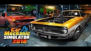 Car Mechanic Simulator 2018 Story Order One walk through with Tips and Tricks!