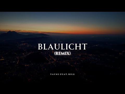 Vayne x Rill - Blaulicht Remix (Official Audio)