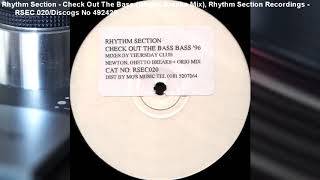 Rhythm Section - Check Out The Bass (Ghetto Breaks Mix) (1996)