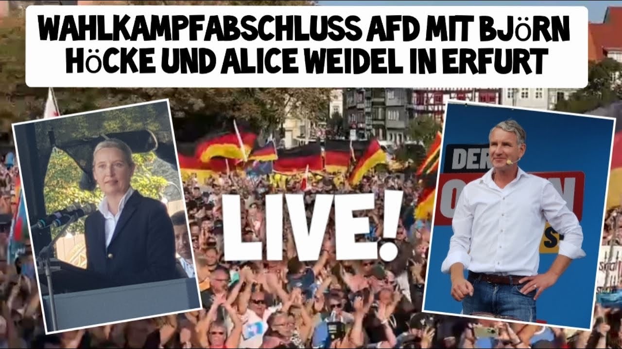 LIVE ❗ BJÖRN HÖCKE & ALICE WEIDEL Wahlkampfabschluss der AfD Erfurt 🇩🇪 Landtagswahl Thüringen Finale