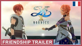 Ys X: Nordics - Friendship Trailer (Nintendo Switch, PS4, PS5, PC) (EU - French)