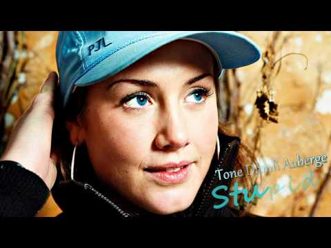 Tone Damli Aaberge - Stupid