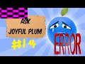 Ask Joyful Plum 14 Running Out Of Budget