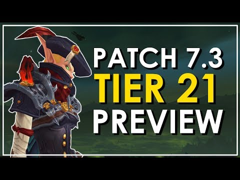 Tier 21 Gear Sets Preview - Many Outstanding Sets! Others Less So... | Patch 7.3: Argus