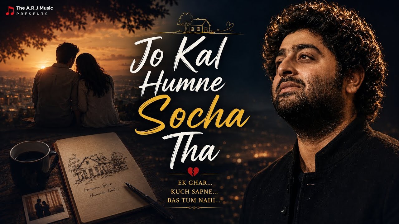 Jo Kal Humne Socha Tha | A.R.J. Music | Heart touching Hindi Song 2026 by THE ARJ MUSIC