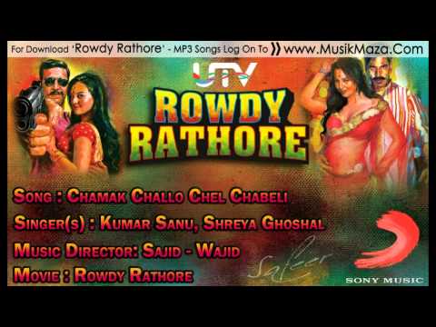 Chamak Challo Chel Chabeli   Full Song HD  Rowdy Rathore   Kumar Sanu, Shreya Ghoshal