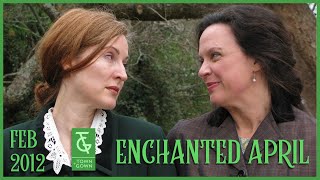 TnG, Enchanted April, Feb 2012