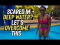 LEARN To SWIM In DEEP WATER With Confidence Scared Girl