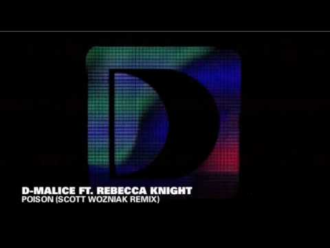 D-Malice feat. Rebecca Knight - Poison (Scott Wozniak Remix)