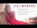 Jill Barber "Quand Les Hommes Vivront D'amour ...