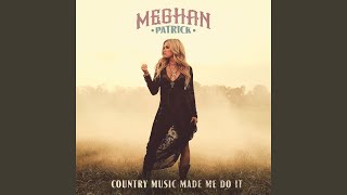 Country Music Made Me Do It