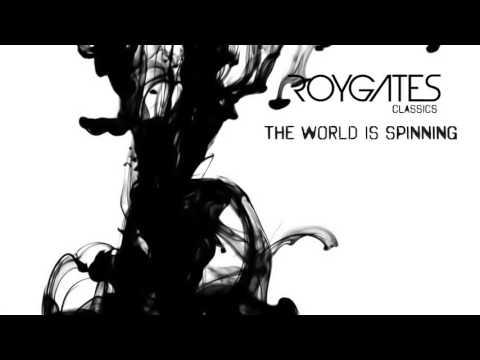 Roy Gates - The World Is Spinning [Radio Edit]