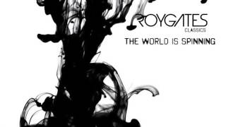 Roy Gates - The World Is Spinning video