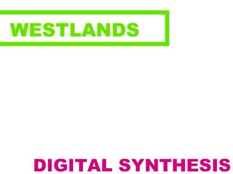 Westlands - Digital Synthesis