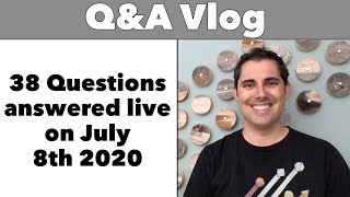 Q&A July '20 - 38 questions!