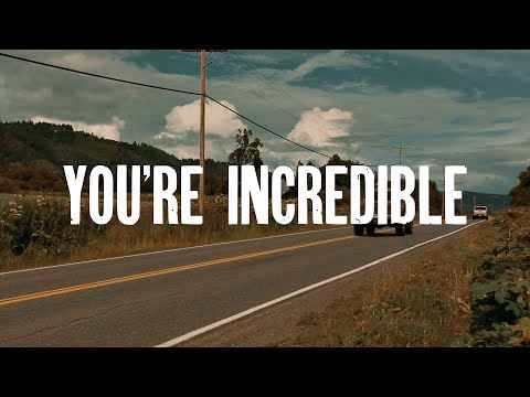 Video thumbnail for You’re Incredible