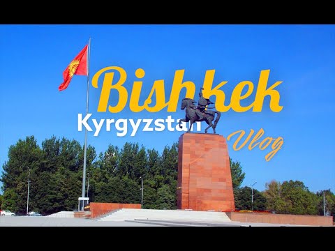 Viagens para Bishkek | Quirguistão Vlog #kyrgyzstan