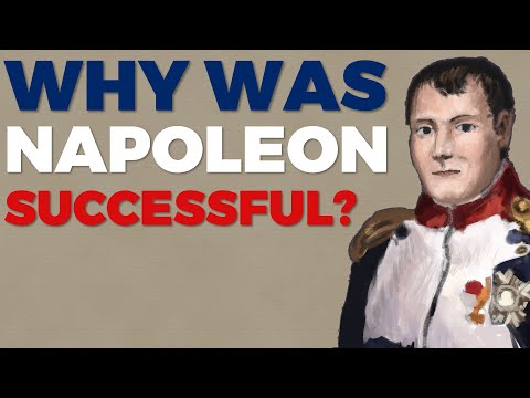 Why was Napoleon so Successful?