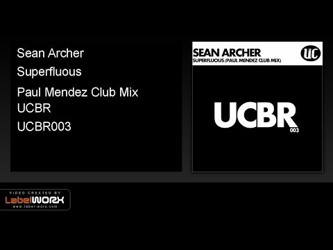 Sean Archer - Superfluous (Paul Mendez Club Mix)