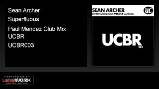 Sean Archer - Superfluous (Paul Mendez Club Mix)
