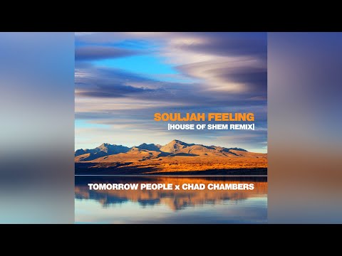 Tomorrow People - Souljah Feeling (House Of Shem Remix)