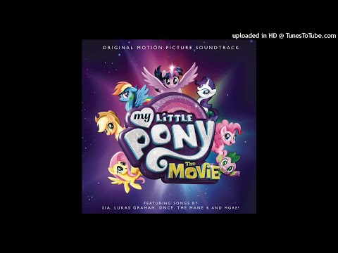 #04 My Little Pony: The Movie (Soundtrack) - One Small Thing