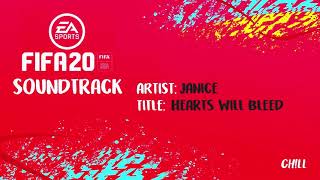 [FIFA 20 Soundtrack] Janice - Hearts Will Bleed