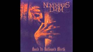 Novembers Doom - My Agony, My Ecstasy