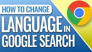 How To Change Google Search Language To English