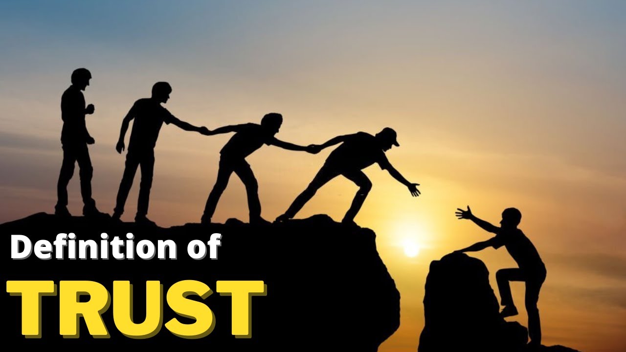 What is the full meaning of trust?
