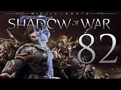 Middle-Earth: Shadow of War playthrough pt82 - Final Warchief and Betrayal Fail