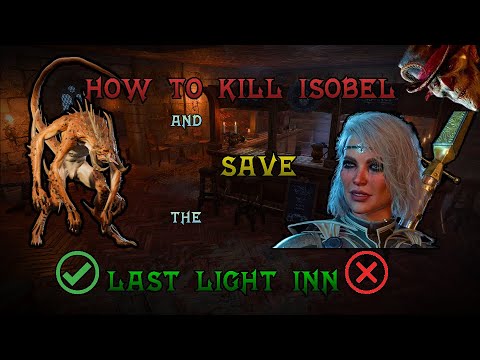 Baldur's Gate 3 - How to kill Isobel and save the Last Light Inn