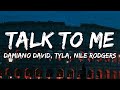 Damiano David, Tyla, Nile Rodgers - Talk to Me (Testo/Lyrics)