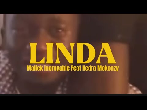 Malick incroyable Feat Kedra Mokonzy - LINDA ( Remix )
