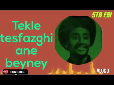 Eritrean Old music tekle tesfazghi ()ane beyney) ተኽለ ተስፋዝጊ//ኣነ በይነይ//