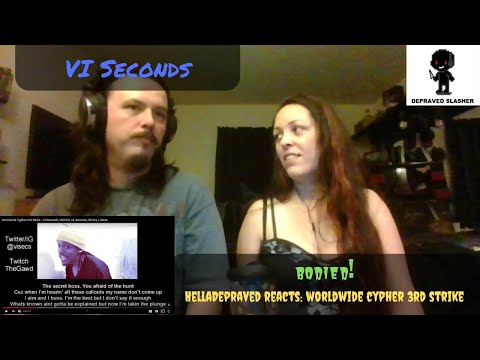 BODIED! - VI Seconds - World Wide Cypher 3rd Strike [REACTION]