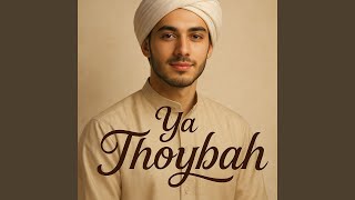 Download lagu Ya Thoybah mp3 Download lagu Ya Thoybah mp3