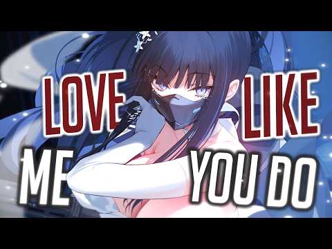 Nightcore - Love Me Like You Do (Heartfelt Version) (Lyrics)