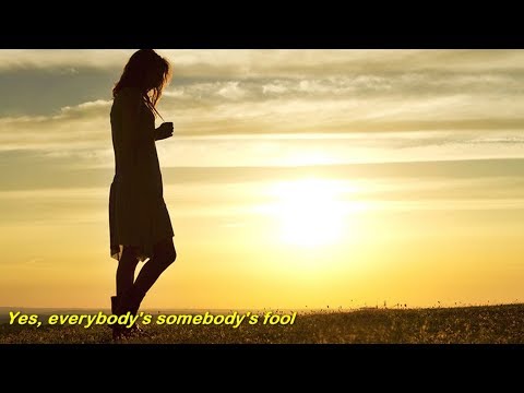 Everybody's Somebody's Fool  (1960)  -  CONNIE FRANCIS  -  Lyrics