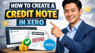 How to CREATE a CREDIT NOTE in Xero (Step by Step)