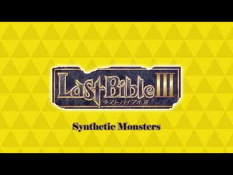 Synthetic Monsters - Last Bible III